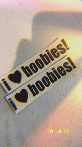 I <3 boobies! Diecut